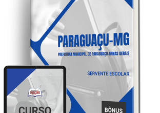 Apostila Prefeitura de Paraguaçu – MG 2024 – Servente Escolar