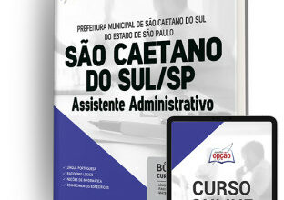 Apostila Prefeitura de São Caetano do Sul – SP – Assistente Administrativo