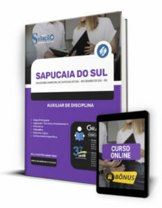 Apostila Prefeitura de Sapucaia do Sul – RS – Auxiliar de Disciplina