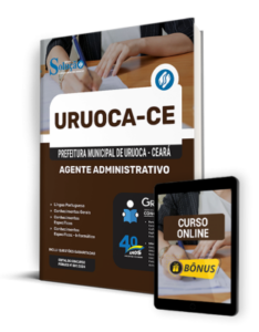 Apostila Prefeitura de Uruoca – CE 2024 – Agente Administrativo