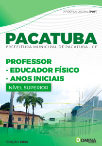 Apostila Professor Educador Físico Anos Iniciais Pacatuba 2024