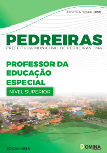 Apostila Professor de Educação Especial Pedreiras MA 2024