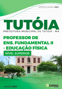 Apostila Professor de Educação Física Tutóia MA 2024