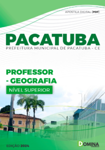 Apostila Professor de Geografia Pacatuba CE 2024