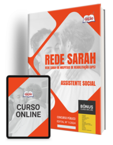 Apostila Rede Sarah 2024 – Assistente Social