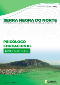 Apostila Serra Negra Do Norte RN 2024 Psicólogo Educacional