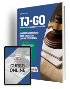 Apostila TJ-GO 2024 – Analista Judiciário – Área Judiciária – Oficial de Justiça