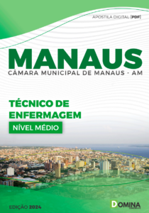 Apostila Técnico de Enfermagem Câmara Manaus AM 2024