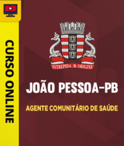 Curso Prefeitura de João Pessoa-PB – Agente Comunitário de Saúde