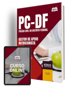 Apostila PCDF 2024 – Gestor de Apoio às Atividades Policiais Civis – Especialidade: Nutricionista