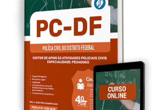 Apostila PCDF 2024 – Gestor de Apoio às Atividades Policiais Civis – Especialidade: Pedagogo