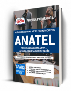 Apostila ANATEL – Técnico Administrativo – Especialidade Administrativo