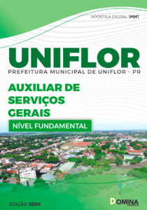 Apostila Auxiliar de Serviços Gerais Uniflor PR 2024