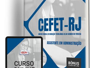 Apostila CEFET-RJ 2024 – Assistente em Administração