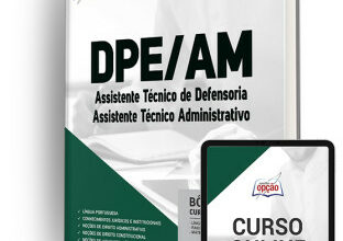 Apostila DPE-AM – Assistente Técnico de Defensoria – Assistente Técnico Administrativo