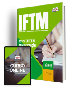 Apostila IFTM 2024 – Assistente em Administração