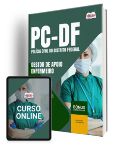 Apostila PCDF 2024 – Gestor de Apoio às Atividades Policiais Civis – Especialidade: Enfermeiro