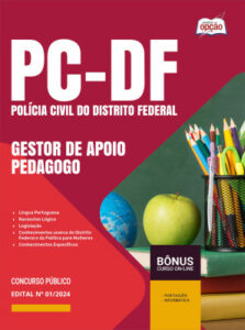 Apostila PCDF PDF – Gestor de Apoio às Atividades Policiais Civis – Especialidade: Pedagogo 2024