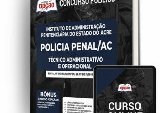 Apostila Policia Penal – AC – Técnico Administrativo e Operacional