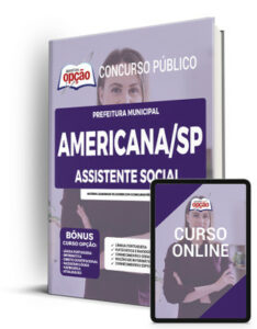 Apostila Prefeitura de Americana – SP – Assistente Social