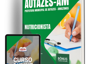 Apostila Prefeitura de Autazes – AM 2024 – Nutricionista