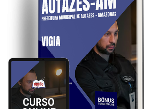 Apostila Prefeitura de Autazes – AM 2024 – Vigia