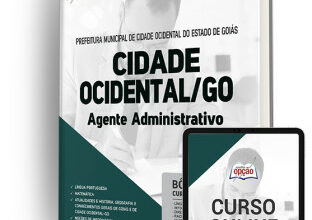 Apostila Prefeitura de Cidade Ocidental – GO – Agente Administrativo