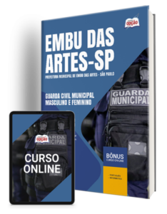 Apostila Prefeitura de Embu das Artes – SP 2024 – Guarda Civil Municipal Masculino e Feminino