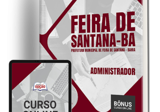 Apostila Prefeitura de Feira de Santana – BA 2024 – Administrador