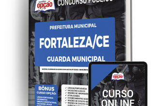 Apostila Prefeitura de Fortaleza – CE – Guarda Municipal