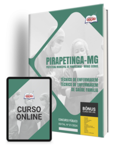 Apostila Prefeitura de Pirapetinga – MG 2024 – Técnico de Enfermagem/Técnico de Enfermagem de Saúde Família