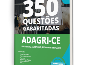 Caderno de Questões ADAGRI-CE – Comum aos Cargos: Engenheiro Agrônomo e Médico Veterinário – 350 Questões Gabaritadas