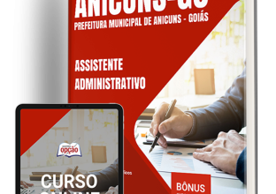 Apostila Prefeitura de Anicuns – GO 2024 – Assistente Administrativo