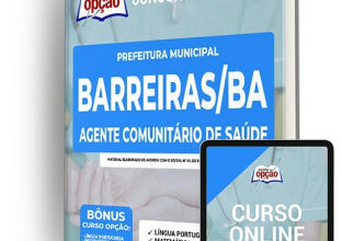 Apostila Prefeitura de Barreiras – BA – Agente Comunitário de Saúde