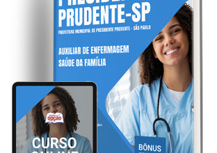 Apostila Prefeitura de Presidente Prudente – SP 2024 – Auxiliar de Enfermagem Saúde da Família