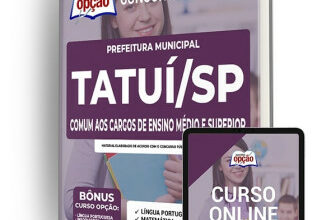 Apostila Prefeitura de Tatuí – SP – Comum aos cargos de Ensino Médio e Superior