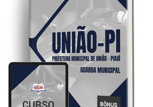 Apostila Prefeitura de União – PI 2024 – Guarda Municipal