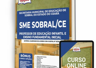 Apostila SME Sobral-CE – Professor de Educação Infantil e Ensino Fundamental Inicial