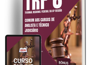 Apostila TRF-6 2024 – Comum aos Cargos de Analista e Técnico Judiciário