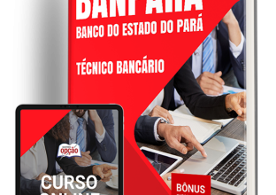 Apostila Banpará 2024 – Técnico Bancário | Conteúdo Claro