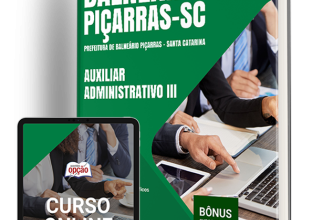 Otimizado! | Apostila Prefeitura de Piçarras – SC 2024 – Auxiliar Administrativo III