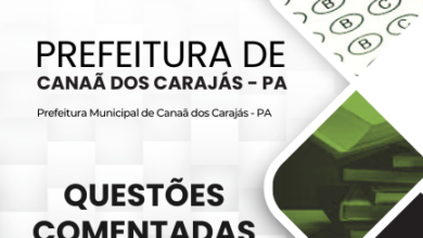 Questões Comentadas Prefeitura Canaã dos Carajás PA 2024 – PDF Atual