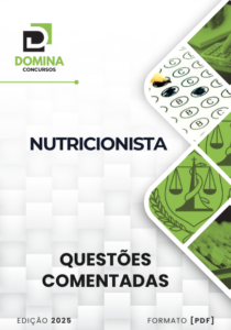 200 Questões Comentadas Nutricionista 2025 – Atualizado Pós-edital