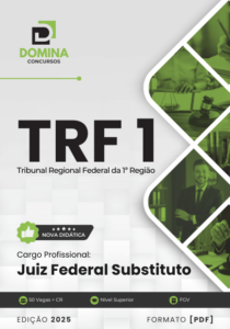 Apostila Juiz Federal Substituto TRF 1 2025 – Atualizado Pós-edital