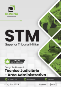 Apostila Técnico Judiciário Administrativa STM 2025 – Atualizado Pós-edital