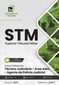 Apostila Técnico Judiciário Agente da Polícia Judicial STM 2025 – Atualizado Pós-edital