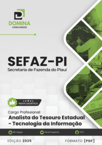 Novo Material: Apostila Analista Tesouro Estadual Tecnologia Informação SEFAZ PI 2025