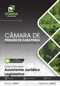Novo Material: Apostila Assistente Jurídico Legislativo Câmara Piedade Caratinga MG 2025