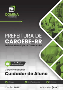 Novo Material: Apostila Cuidador de Aluno Caroebe RR 2025