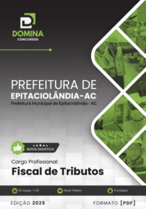 Novo Material: Apostila Fiscal de Tributos Epitaciolândia AC 2025